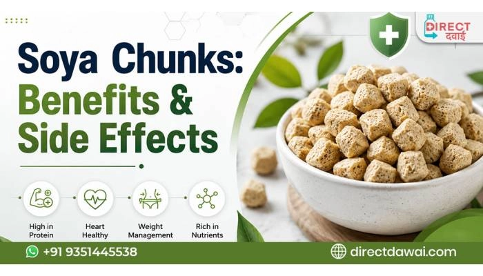 Soya Chunks: Nutrition, Protein, Benefits, Daily Intake, Side Effects